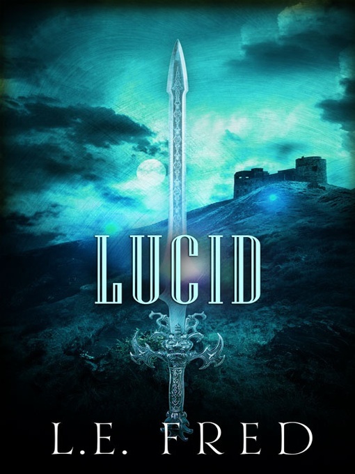 Title details for Lucid by L. E. Fred - Available